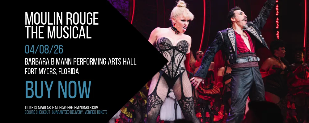 Moulin Rouge at Barbara B Mann Performing Arts Hall