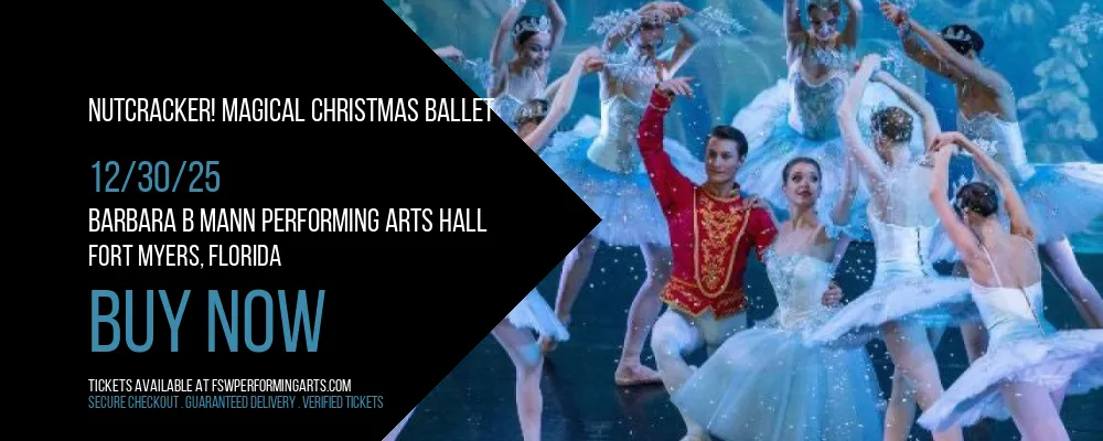 Nutcracker! Magical Christmas Ballet at Barbara B Mann Performing Arts Hall